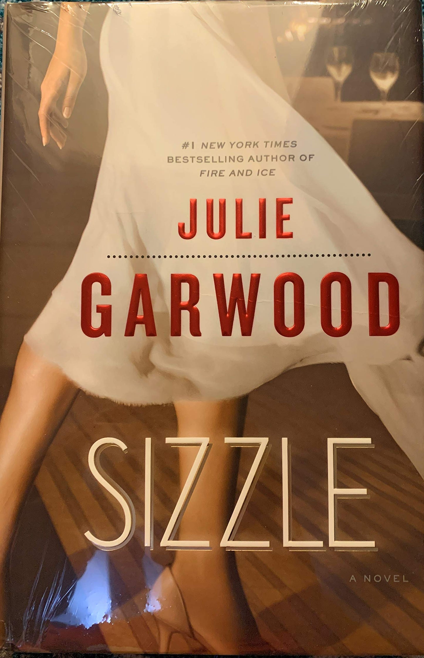 Sizzle: A Novel Garwood, Julie