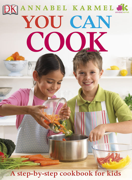 You Can Cook: Complete Step By Step Cookery For Children Karmel, Annabel