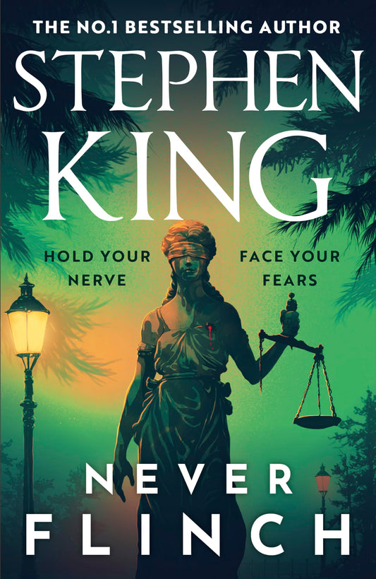 Never Flinch: From the No. 1 Bestselling author of HOLLY [Paperback] King, Stephen