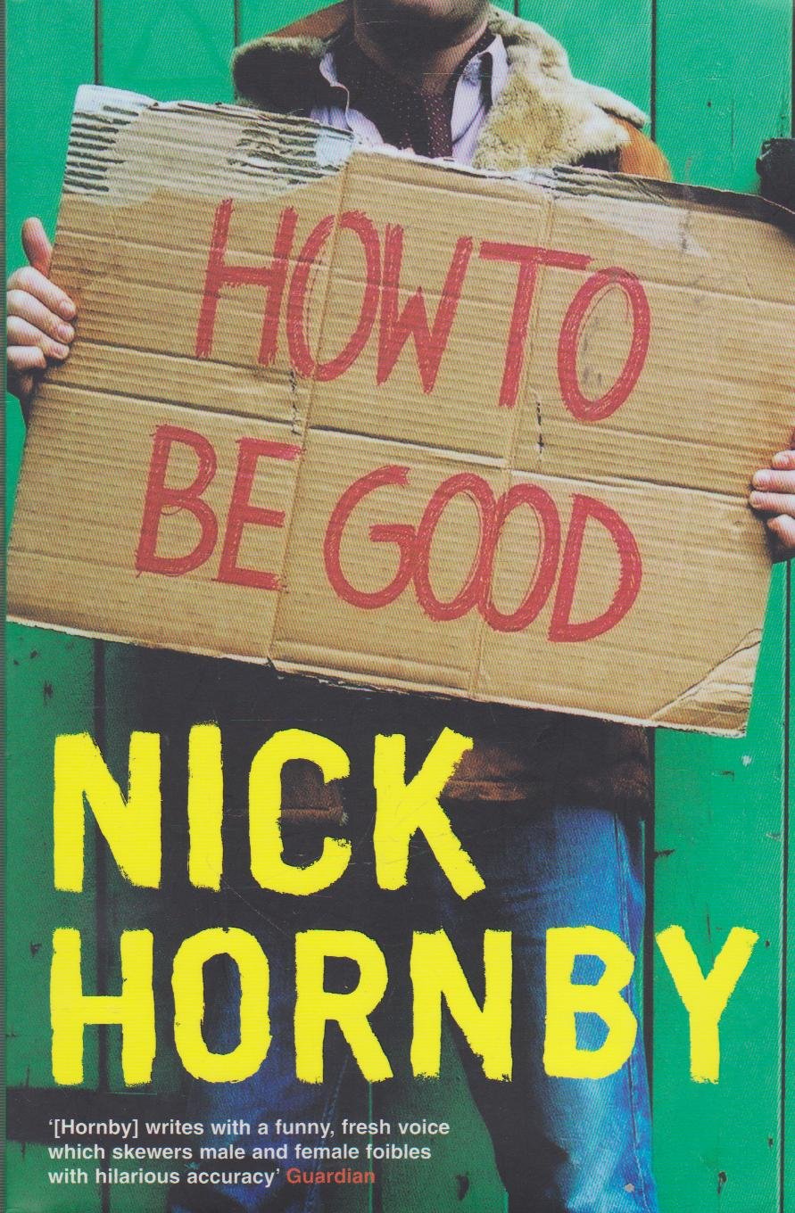 How to be Good Hornby, Nick