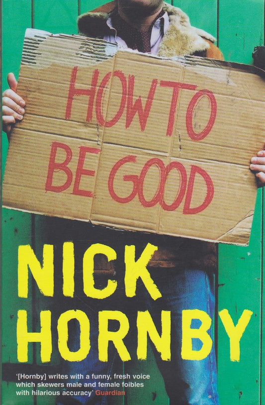 How to be Good Hornby, Nick