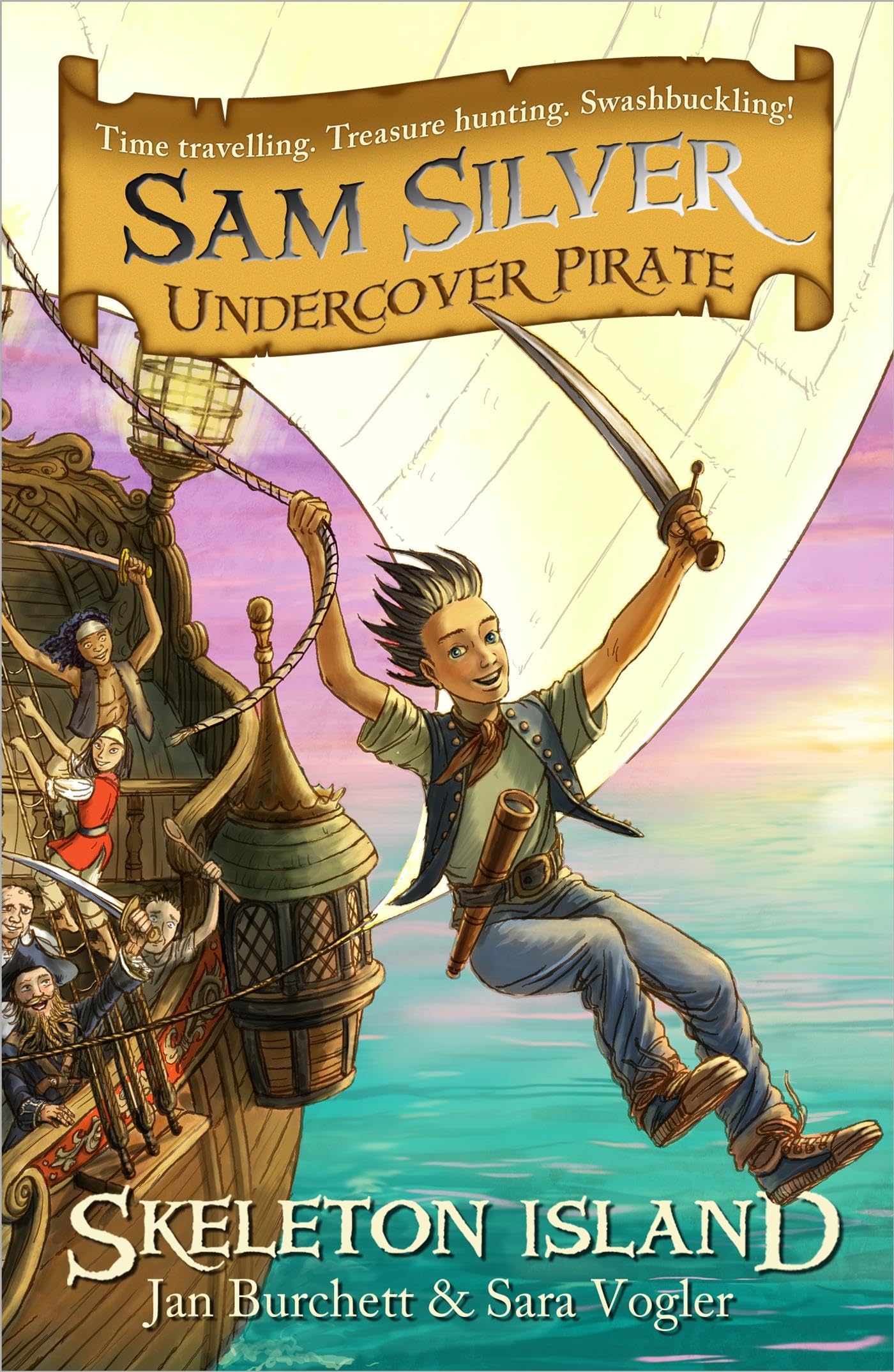 Sam Silver: Undercover Pirate: Skeleton Island: 01 [Paperback] Burchett, Jan and Vogler, Sara