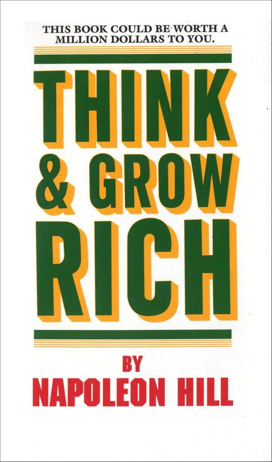 Think and Grow Rich [Mass Market Paperback] Hill, Napoleon