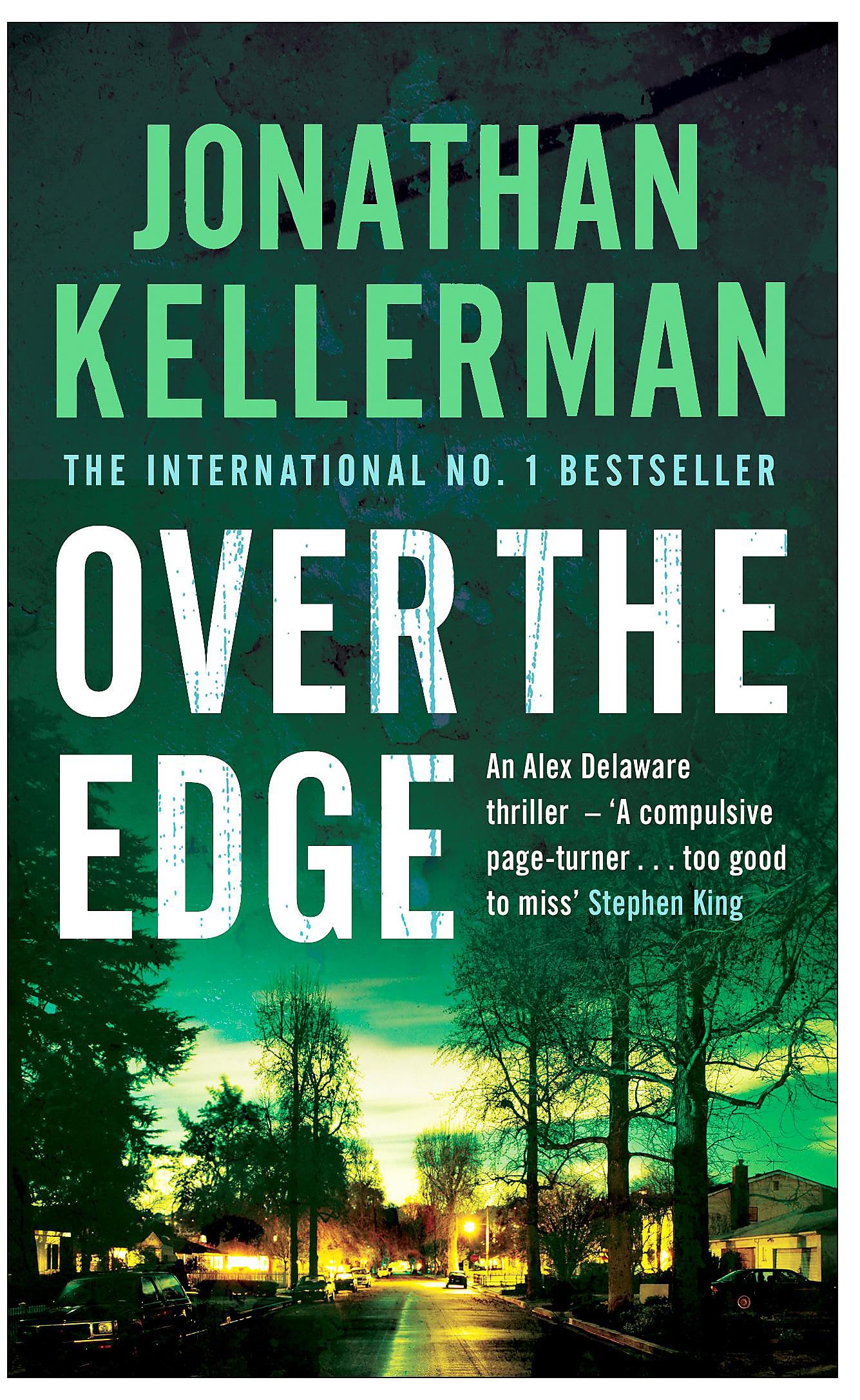 Over the Edge (Alex Delaware series, Book 3): A compulsive psychological thriller [Paperback] Kellerman, Jonathan