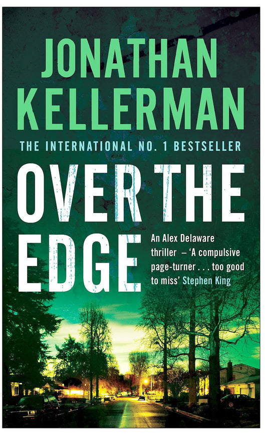 Over the Edge (Alex Delaware series, Book 3): A compulsive psychological thriller [Paperback] Kellerman, Jonathan
