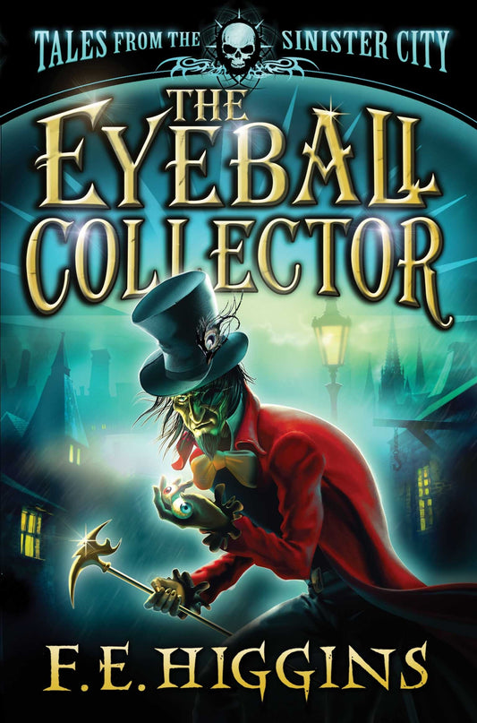 The Eyeball Collector E. Higgins, F.
