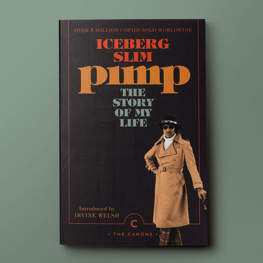 Pimp: The Story Of My Life [Paperback] Slim, Iceberg and Welsh, Irvine