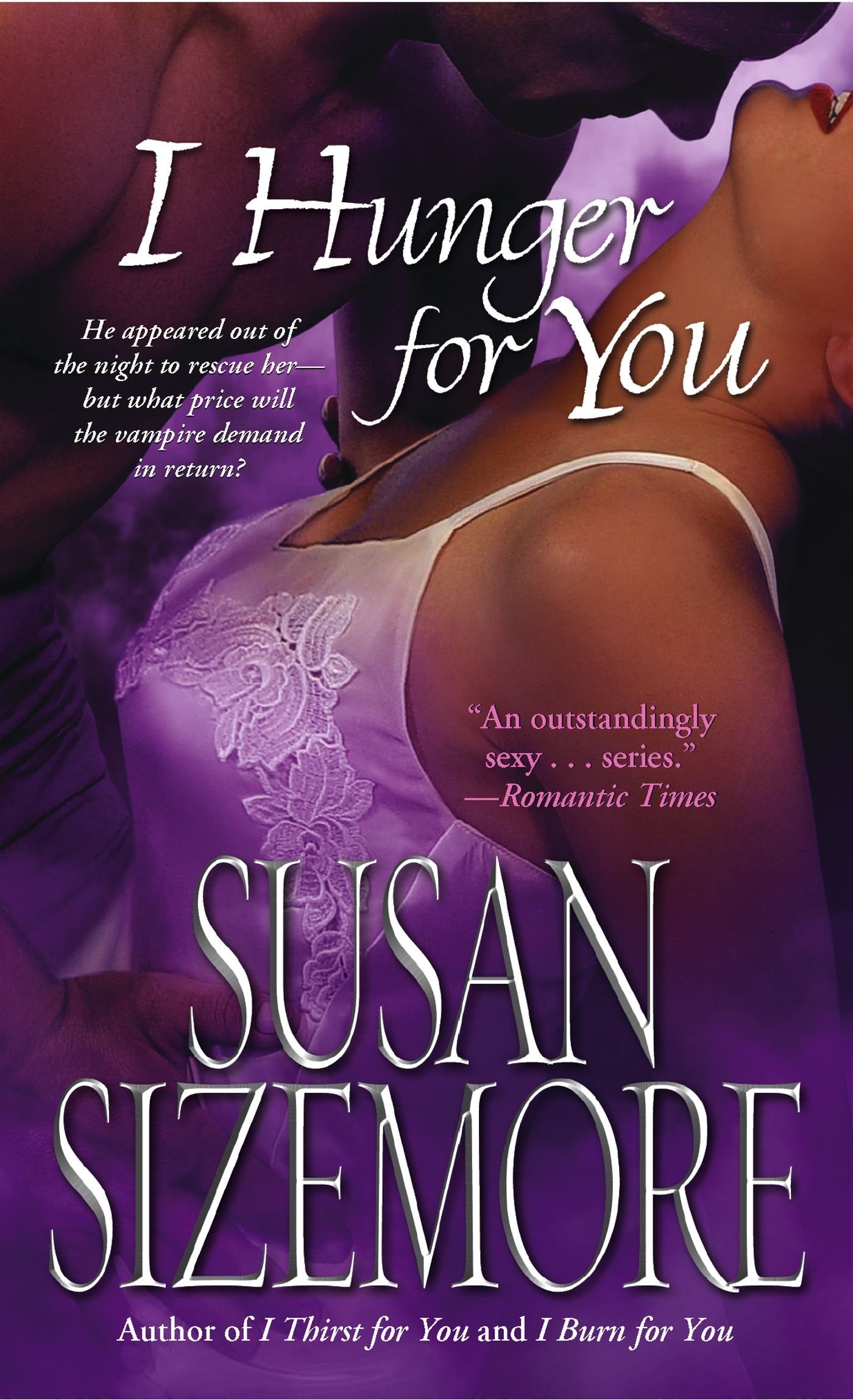 I Hunger for You [Mass Market Paperback] Sizemore, Susan