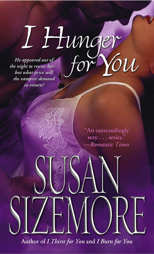 I Hunger for You [Mass Market Paperback] Sizemore, Susan