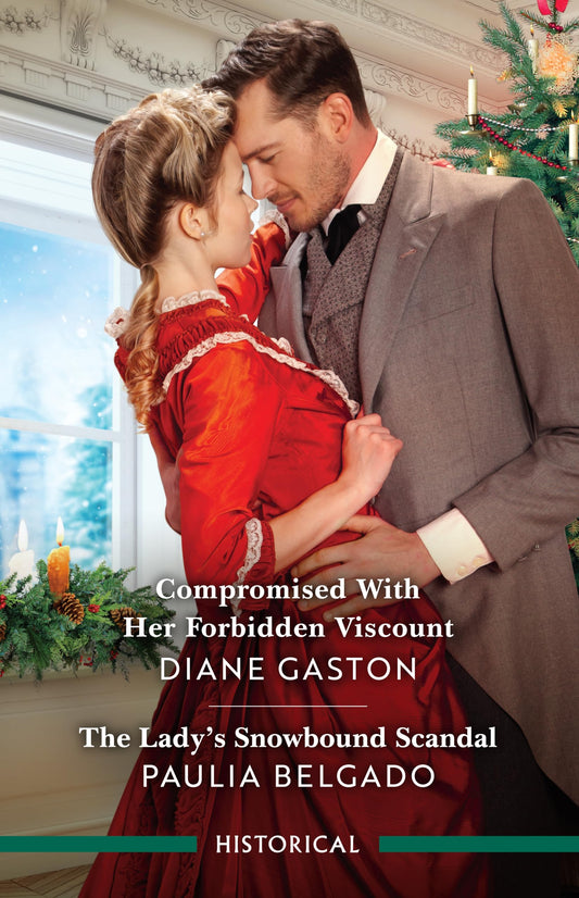 Compromised With Her Forbidden Viscount/The Lady's Snowbound Scandal [Paperback] Gaston, Diane and Belgado, Paulia
