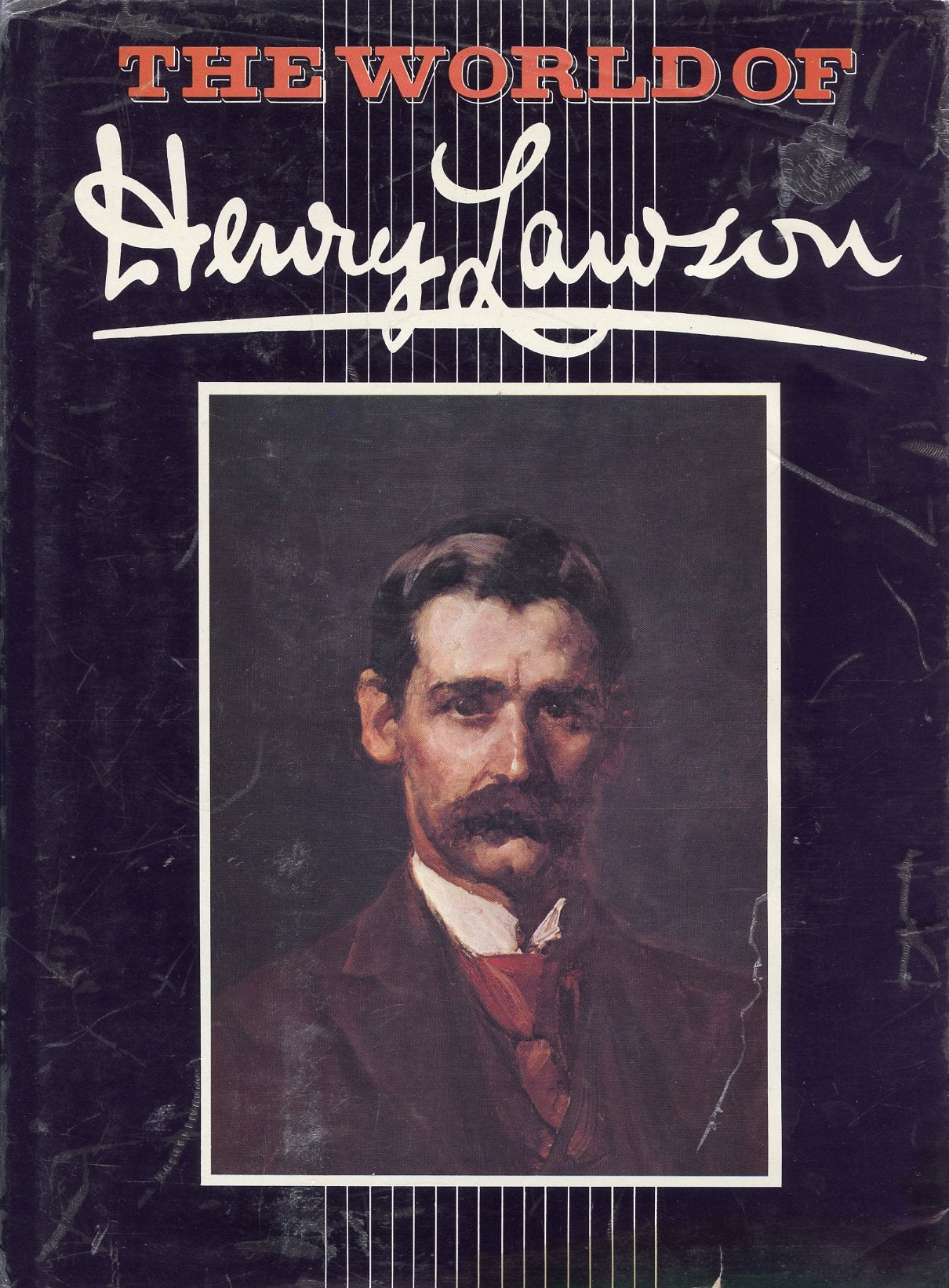The world of Henry Lawson [Unknown Binding] Walter Stone [Editor]