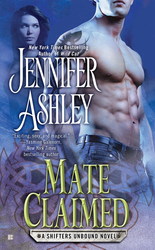 Mate Claimed: Shifters Unbound Book 4: A Shifters Unbound Novel [Mass Market Paperback] Ashley, Jennifer