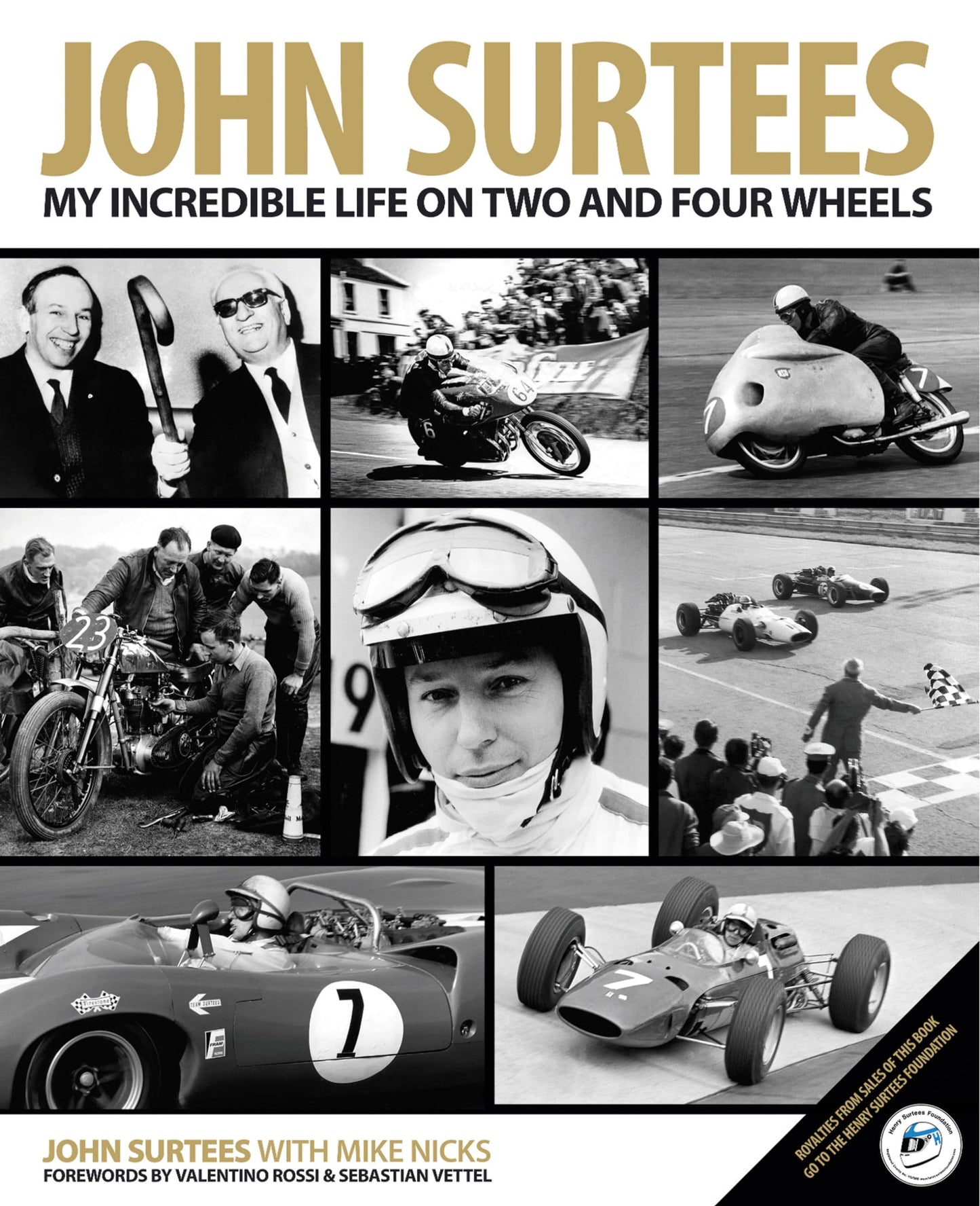 John Surtees: My Incredible Life on Two and Four Wheels [Hardcover] John Surtees and Mike Nicks