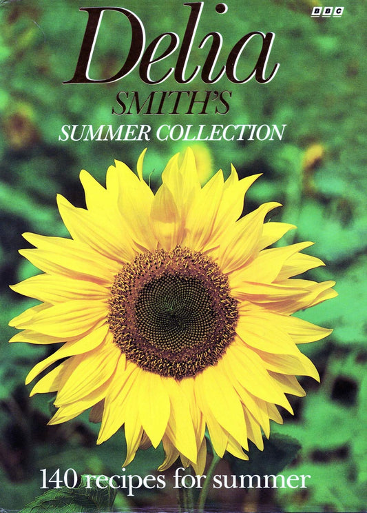 Delia Smith's Summer Collection: 140 Recipes for Summer Smith, Delia
