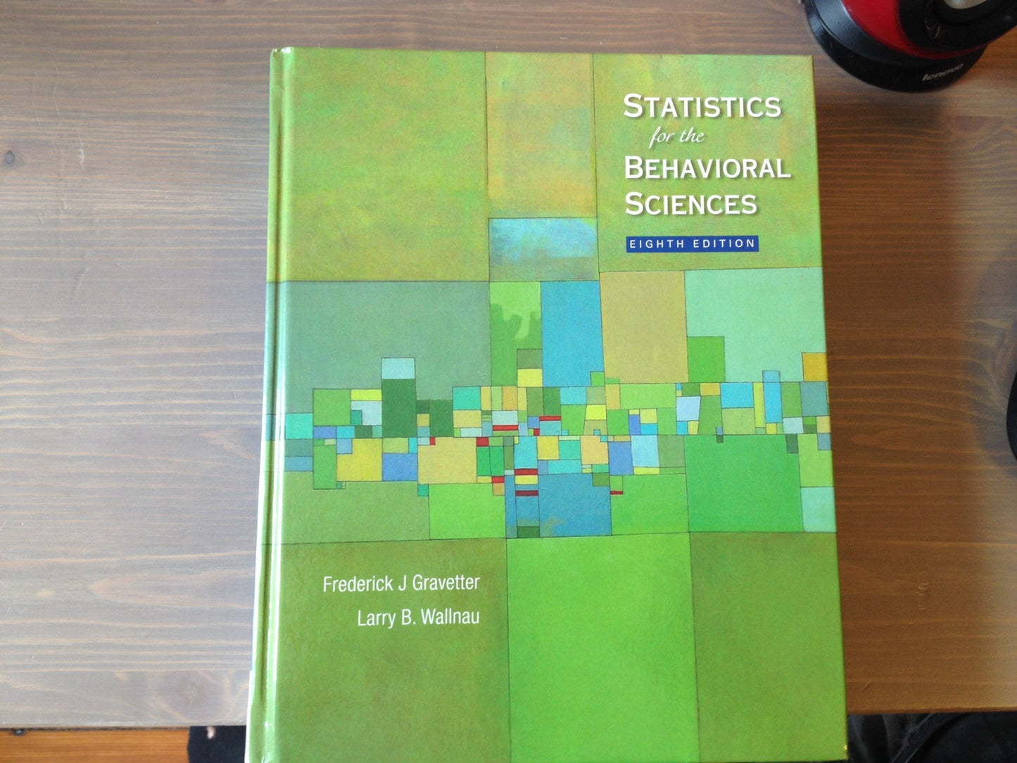 Statistics for the Behavioral Sciences [Hardcover] Gravetter,Frederick J. and Wallnau,Larry