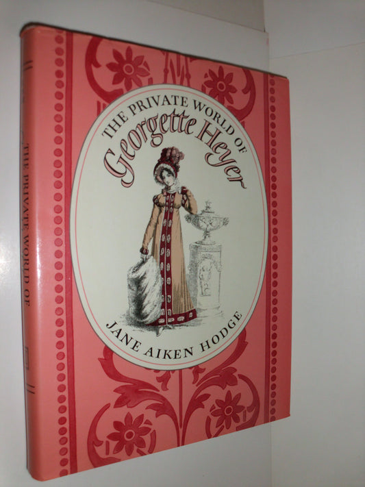 The Private World of Georgette Heyer