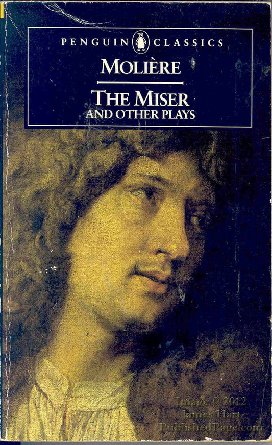 That Would-be Gentleman; That Scoundrel Scapin; the Miser; Love's the Best Doctor; Don Juan