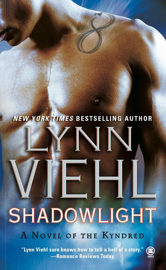 Shadowlight: A Novel of the Kyndred: 1 [Mass Market Paperback] Viehl, Lynn