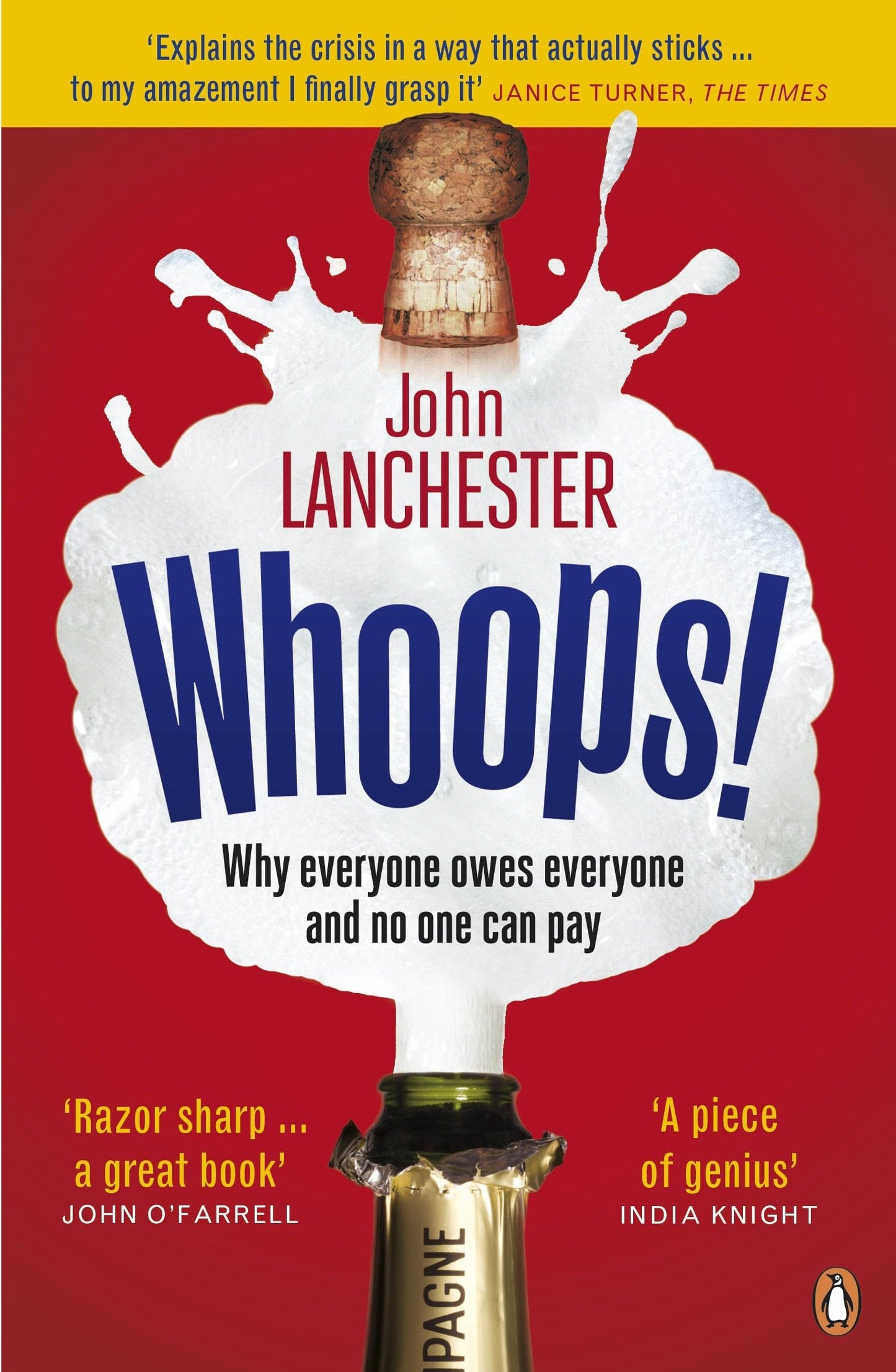 Whoops!: Why Everyone Owes Everyone And No One Can Pay [Paperback] Lanchester, John