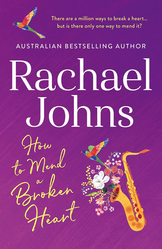 How to Mend a Broken Heart Johns, Rachael