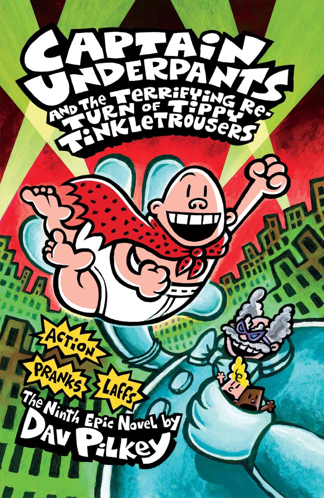 Captain Underpants and the Terrifying Return of Tippy Tinkletrousers [Paperback] Pilkey, Dav