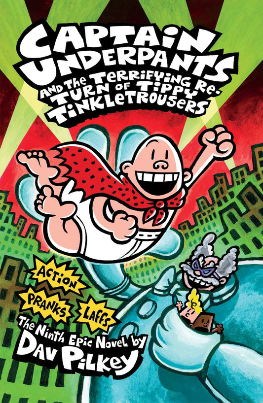 Captain Underpants and the Terrifying Return of Tippy Tinkletrousers [Paperback] Pilkey, Dav