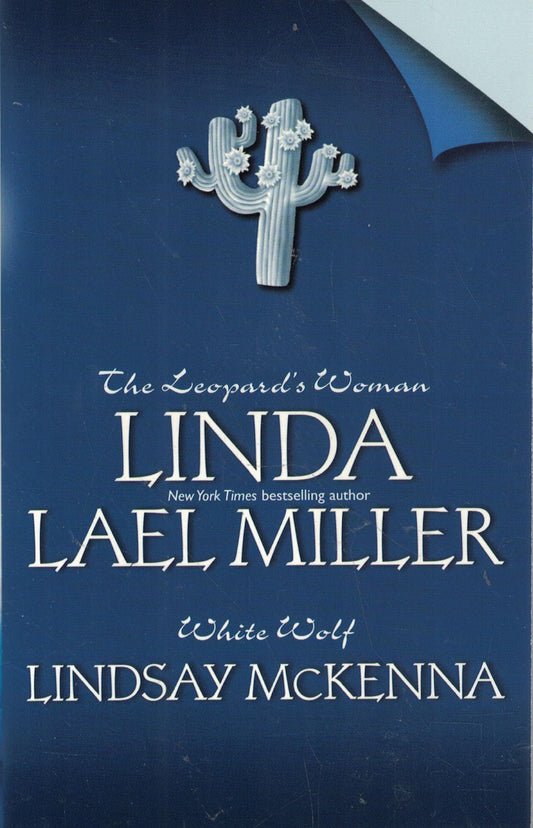 The Leopard's Woman / White Wolf Miller, Linda Lael and McKenna, Lindsay