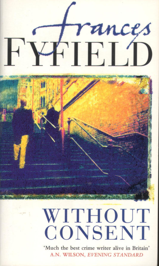 Without Consent Fyfield, Frances