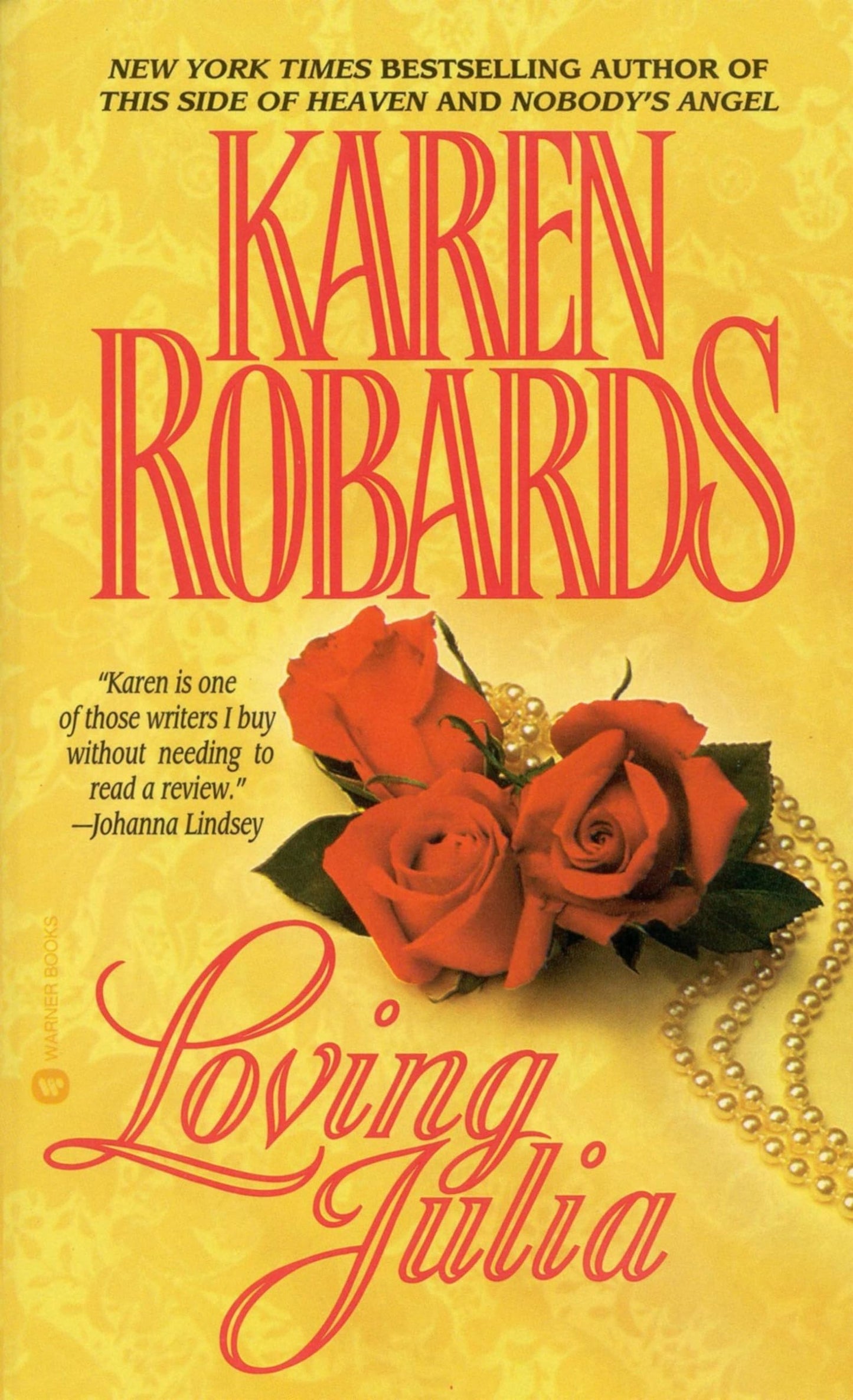 Loving Julia [Mass Market Paperback] Robards, Karen