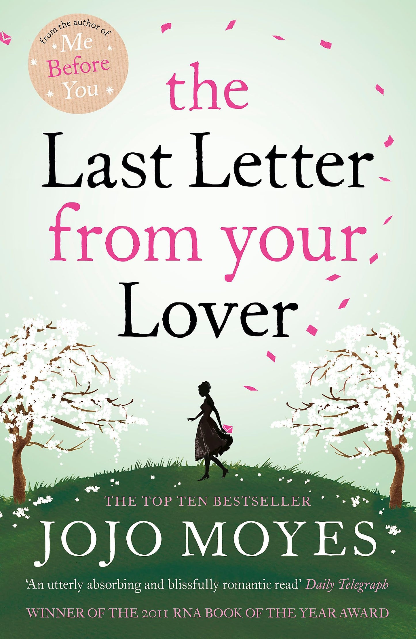 The Last Letter from Your Lover: Now a major motion picture starring Felicity Jones and Shailene Woodley [Paperback] Moyes, Jojo