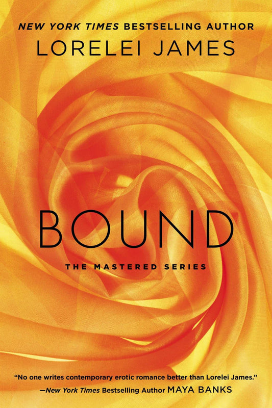 Bound: The Mastered Series: 1 [Paperback] James, Lorelei