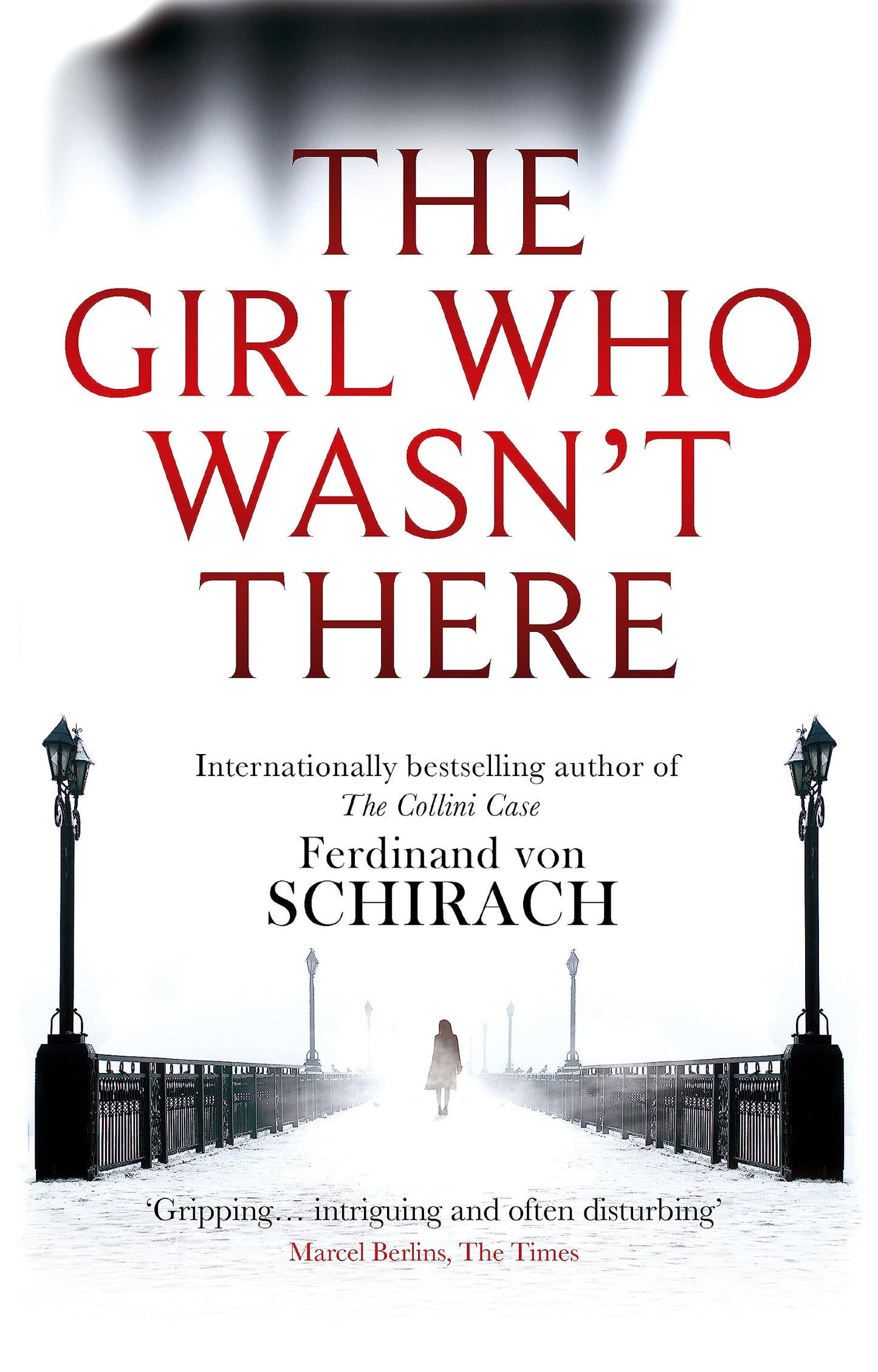 The Girl Who Wasn't There [Paperback] Von Schirach, Ferdinand