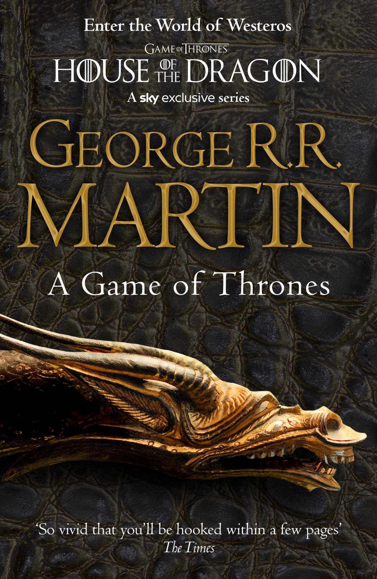 A Game of Thrones: The bestselling classic epic fantasy series behind the award-winning HBO and Sky TV show and phenomenon GAME OF THRONES: Book 1 [Paperback] Martin, George R R