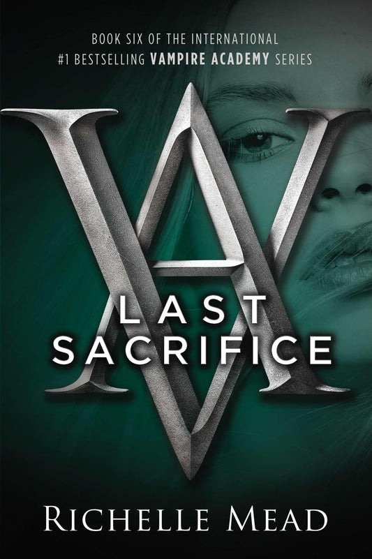 Last Sacrifice: 6 [Paperback] Mead, Richelle