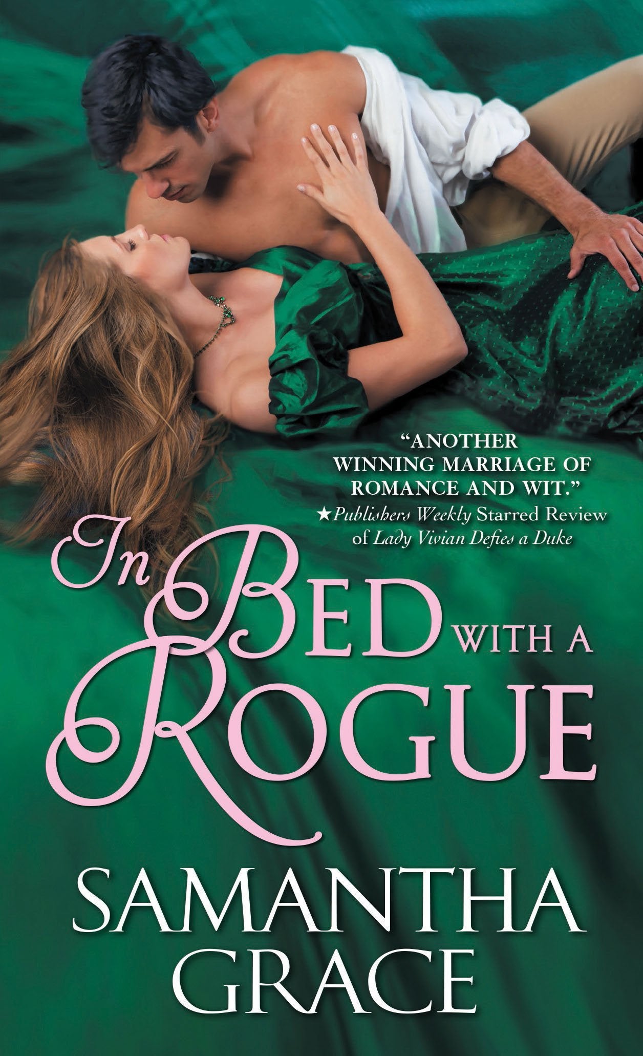In Bed with a Rogue [Mass Market Paperback] Grace, Samantha