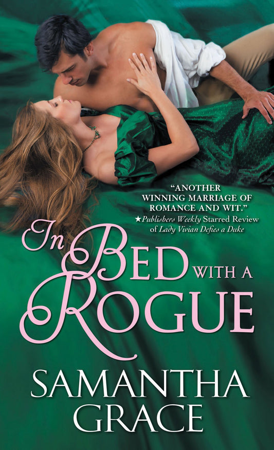 In Bed with a Rogue [Mass Market Paperback] Grace, Samantha