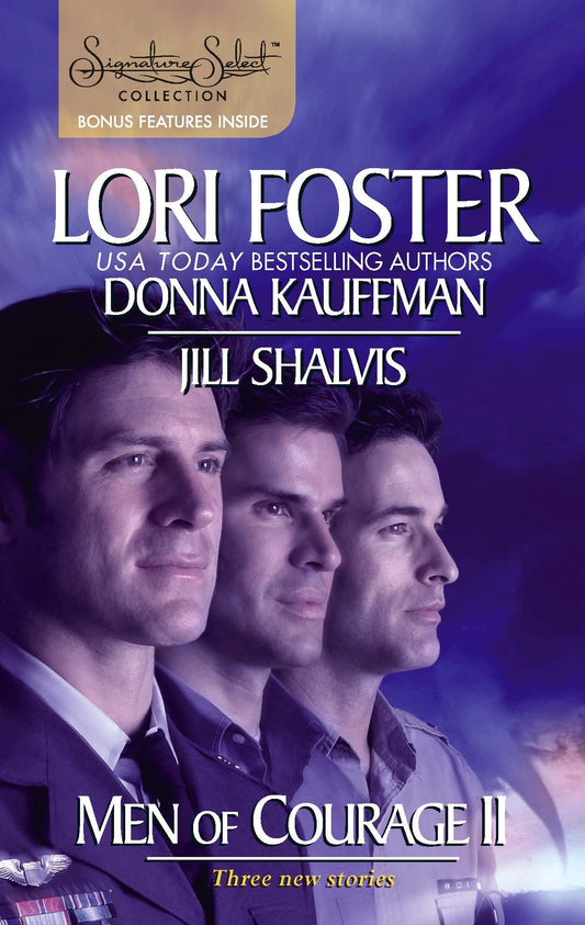 Men of Courage II: An Honorable Man & Blown Away & Perilous Waters Foster, Lori; Kauffman, Donna and Shalvis, Jill