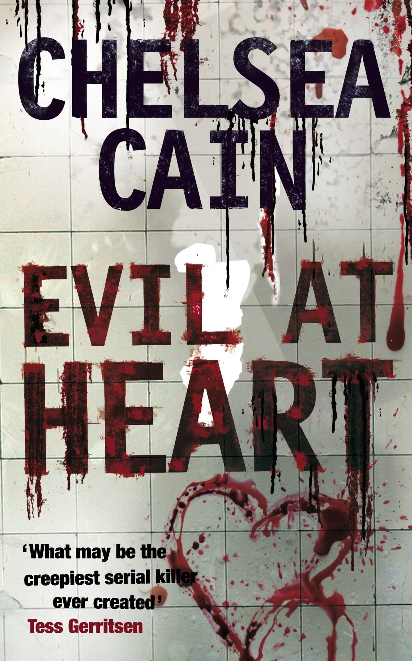 Evil at Heart [Paperback] Cain, Chelsea