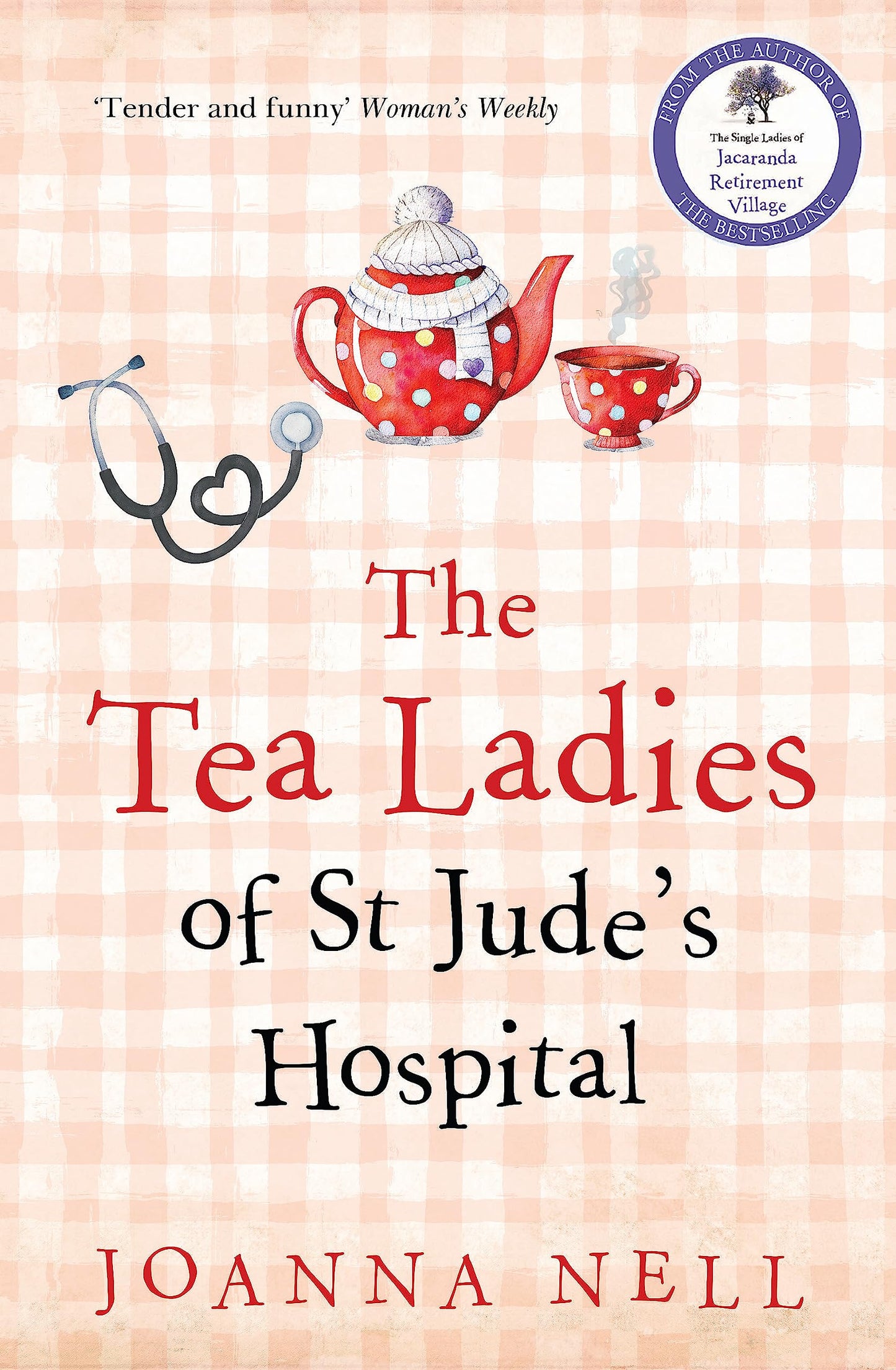 The Tea Ladies of St Jude's Hospital [Paperback] Nell, Joanna