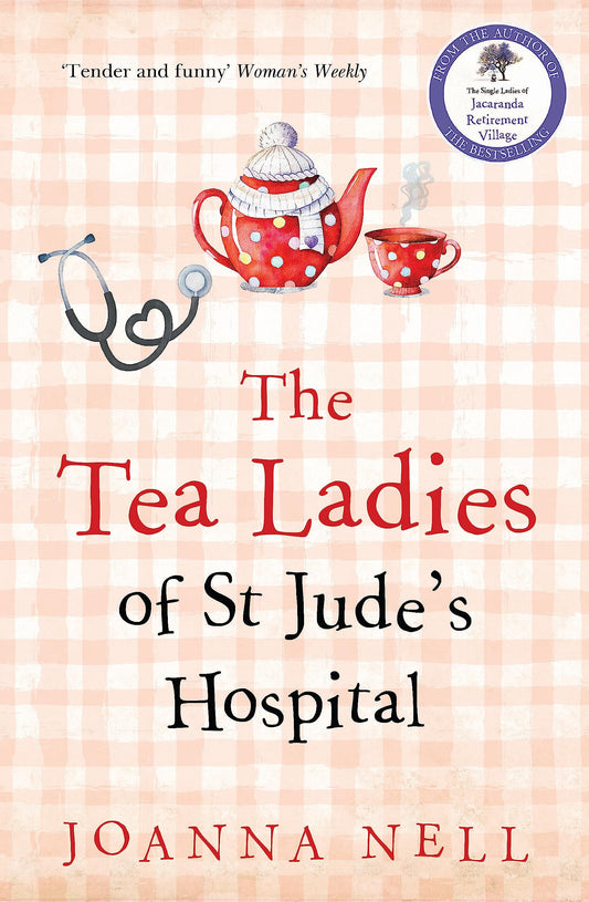 The Tea Ladies of St Jude's Hospital [Paperback] Nell, Joanna