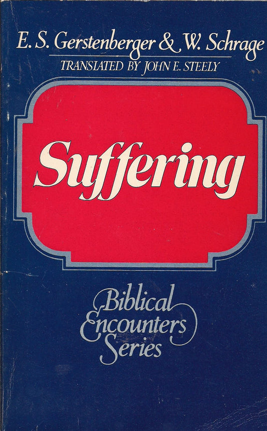 Suffering Gestenberger, E.S.; Schrage, Wolfgang and Steely, J.