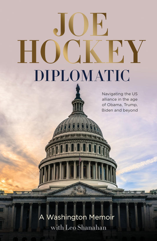 Diplomatic: A Washington memoir Hockey, Joe and Shanahan, Leo