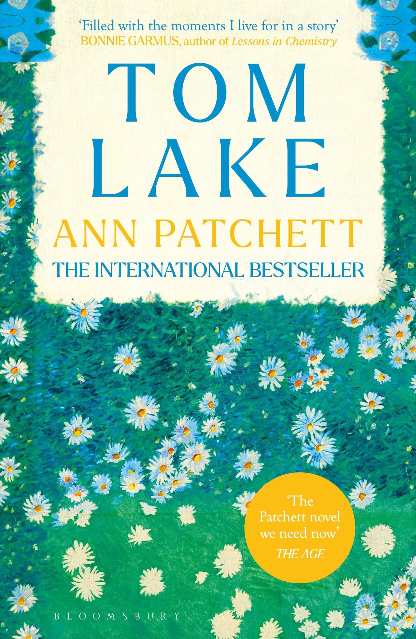 Tom Lake: The Sunday Times bestseller - a BBC Radio 2 and Reese Witherspoon Book Club pick [Paperback] Patchett, Ann