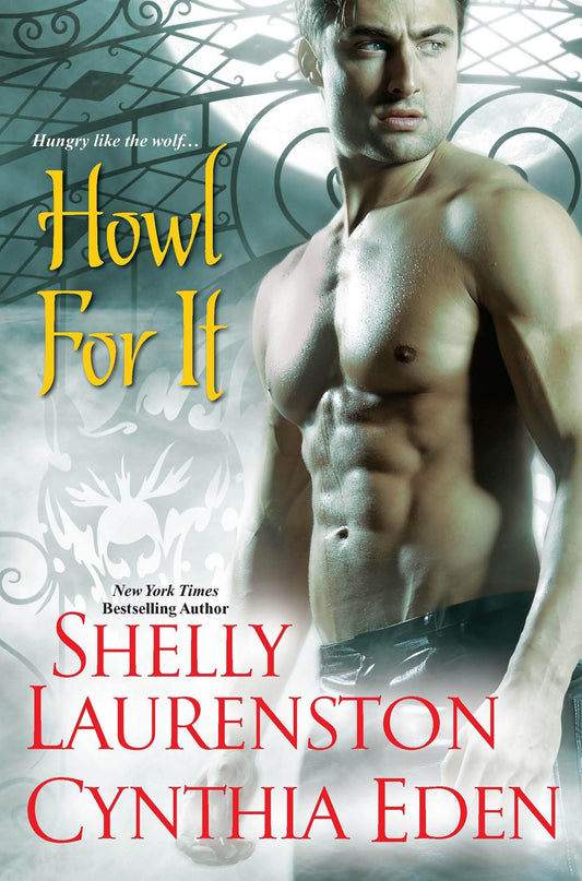 Howl For It [Paperback] Laurenston, Shelly