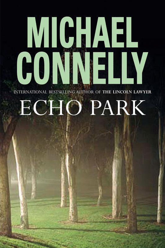 Echo Park (Bosch 12) Connelly, Michael