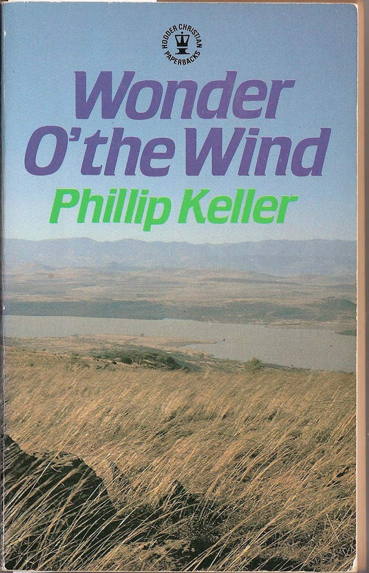 Wonder o' the Wind: A Common Man's Quest for God