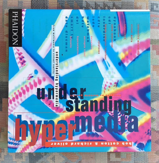 Understanding Hypermedia: From Hypermedia to Virtual Reality