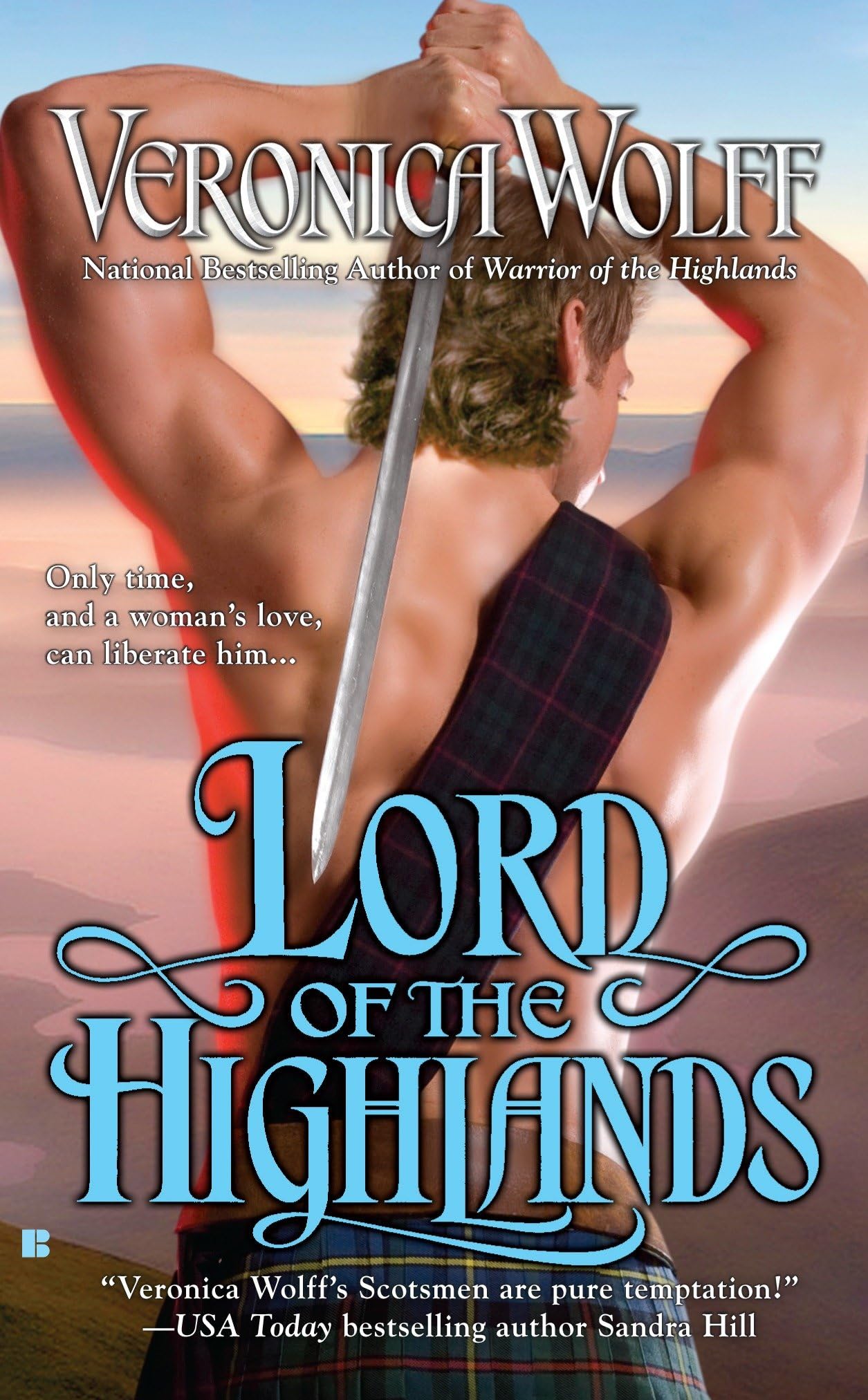 Lord of the Highlands: 4 [Mass Market Paperback] Wolff, Veronica