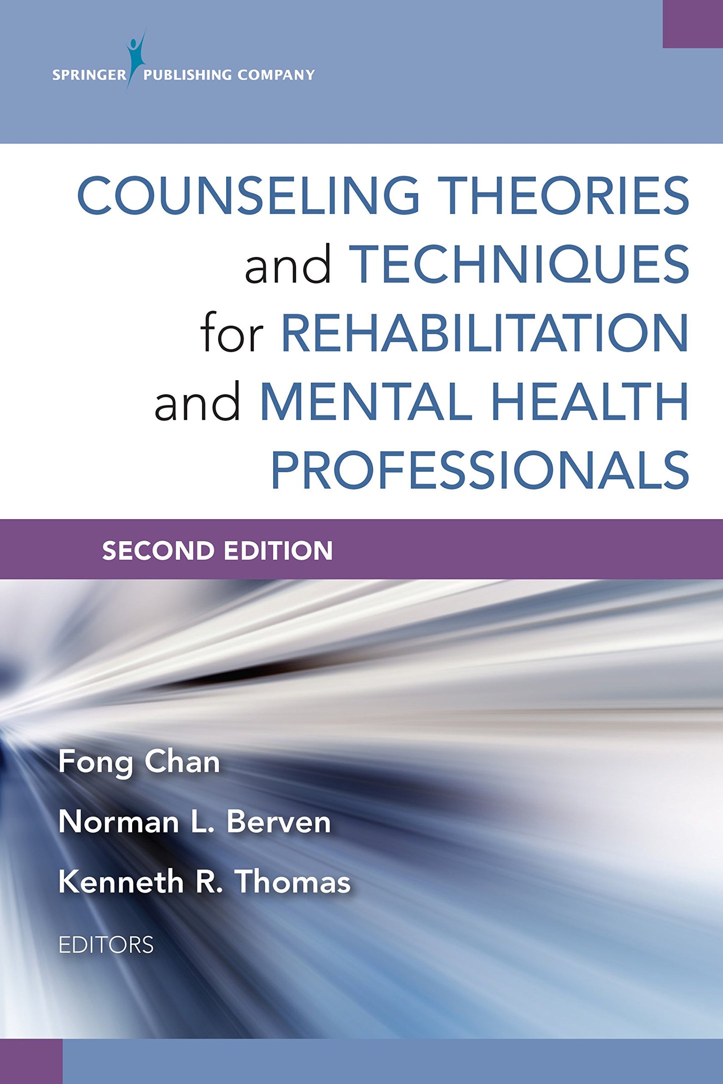 Counseling Theories and Techniques for Rehabilitation and Mental Health Professionals [Paperback] Chan, Fong; Berven, Norman L. and Thomas, Kenneth R.