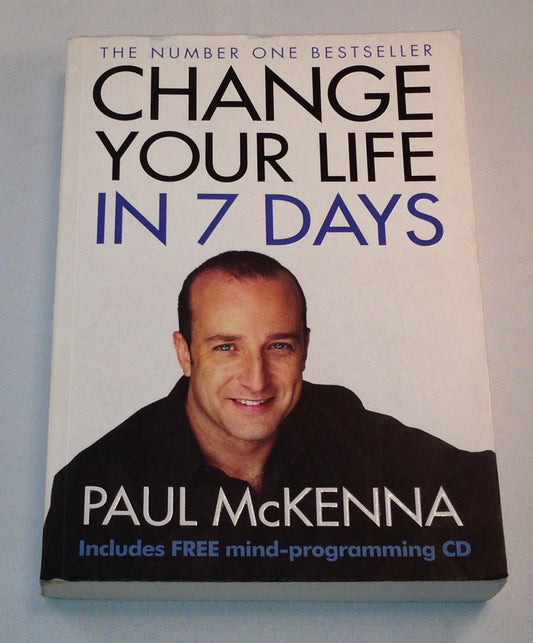 Change Your Life In Seven Days [Paperback] McKenna, Paul